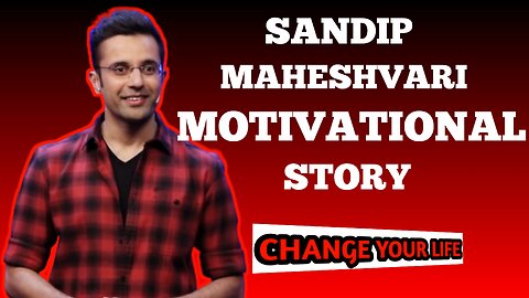 Motivational Story Of Sandip Maheshvari | Life Changing Video viral