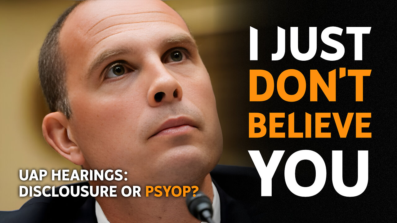 I Don't Believe You (David Grusch) - Disclosure or PSYOP? #UAP #CONGRESS