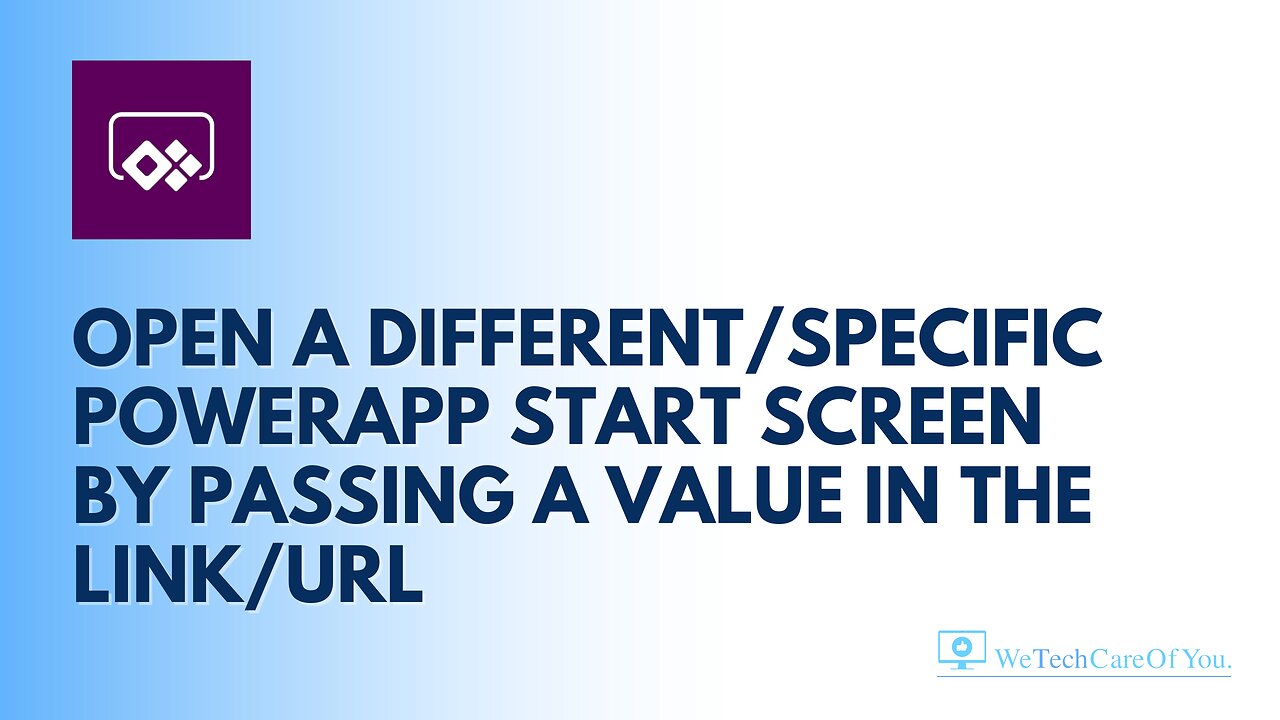 Open a different/specific PowerApp start screen by passing a value in the link/URL - PowerApps