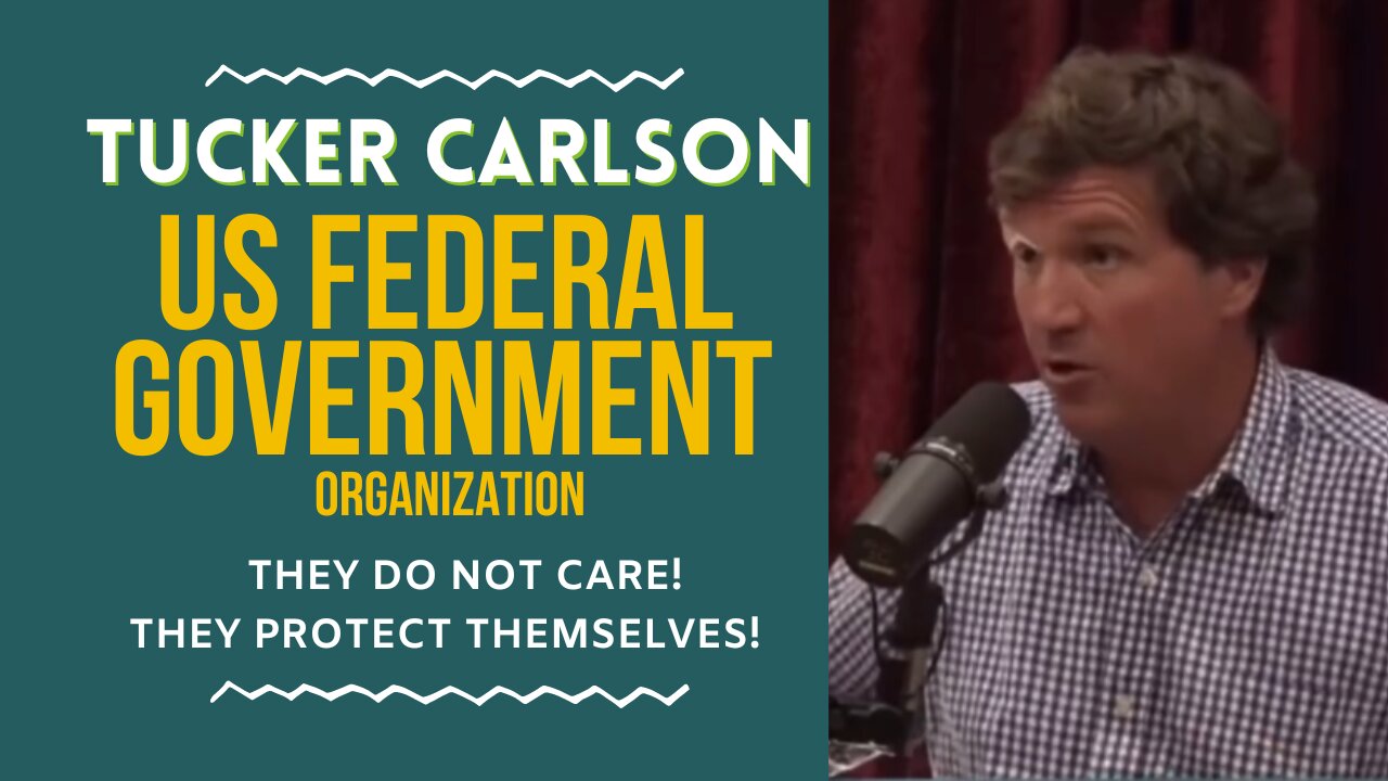 Tucker Carlson & Joe Rogan - The Government doesn't care!