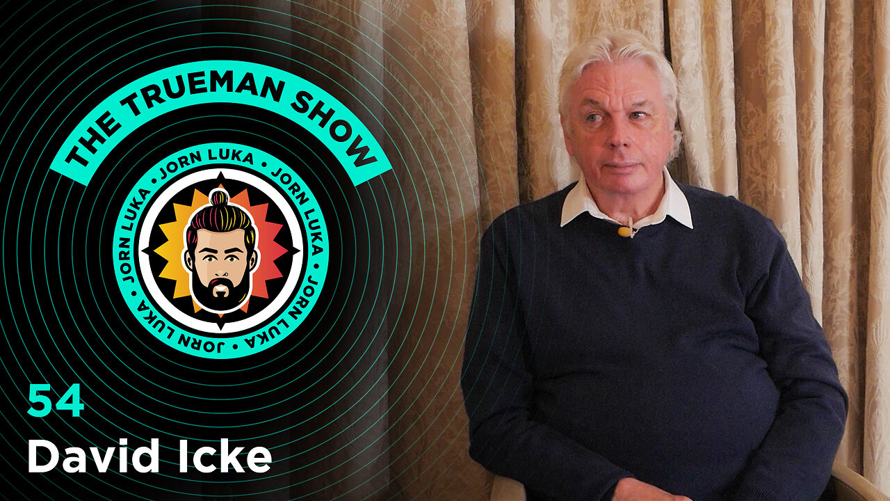 The Trueman Show #54 David Icke