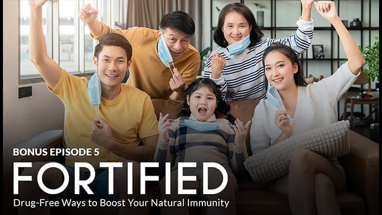 Bonus Episode 5 – FORTIFIED: Drug-Free Ways to Boost Your Natural Immunity