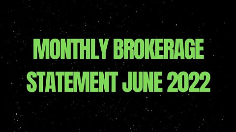 Brokerage Statement June 2022