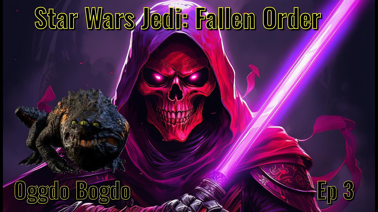 Star Wars Jedi Fallen Order Ep 3: Oggdo Bogdo