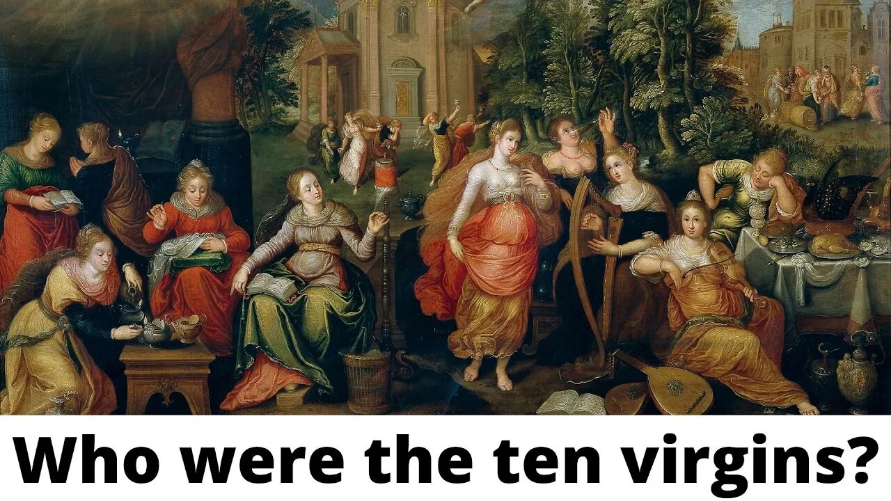 Who were the ten virgins?