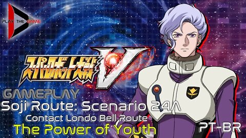 Super Robot Wars V - Stage 24A: The Power of Youth [Londo Bell] (Souji Route) [PT-BR][Gameplay]