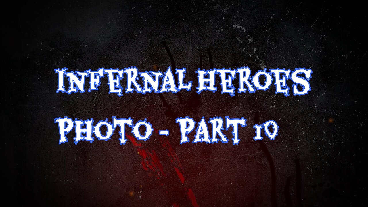 Infernal Heroes Photo - Part 10