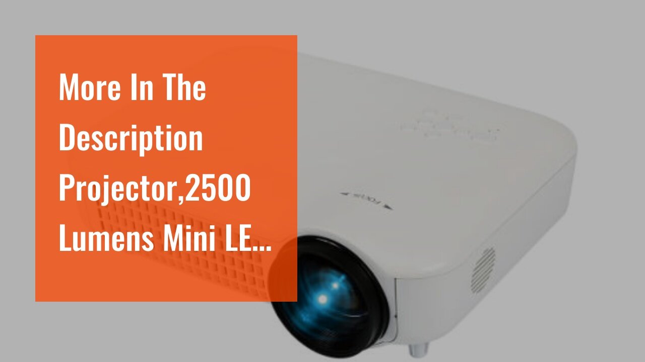 More In The Description Projector,2500 Lumens Mini LED Portable HD Multimedia Home Theater Vide...