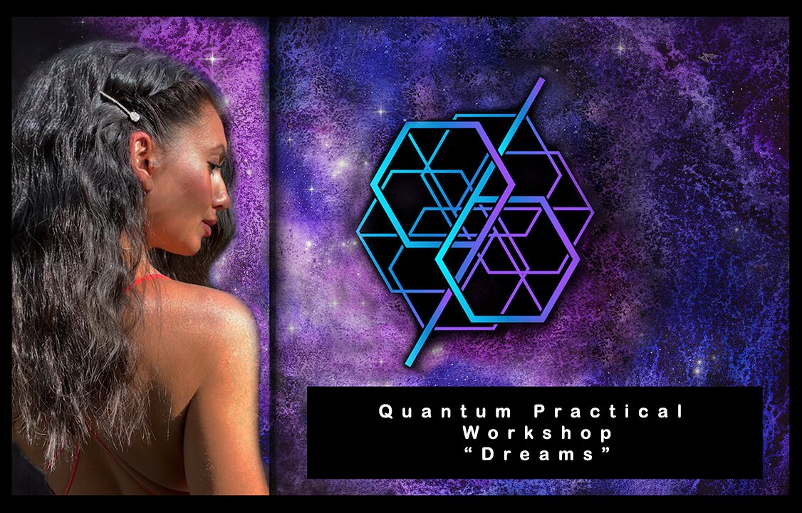 Quantum Practice Workshop - Dreams (August 6, 2023)