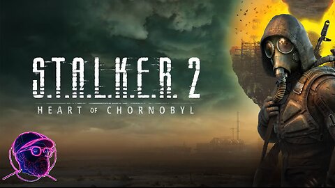 🔴S.T.A.L.K.E.R. 2: Heart of Chornobyl - Part 1