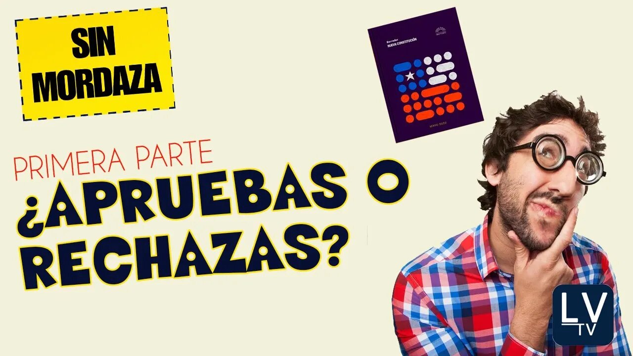 ¿Apruebas o Rechazas? Primera parte