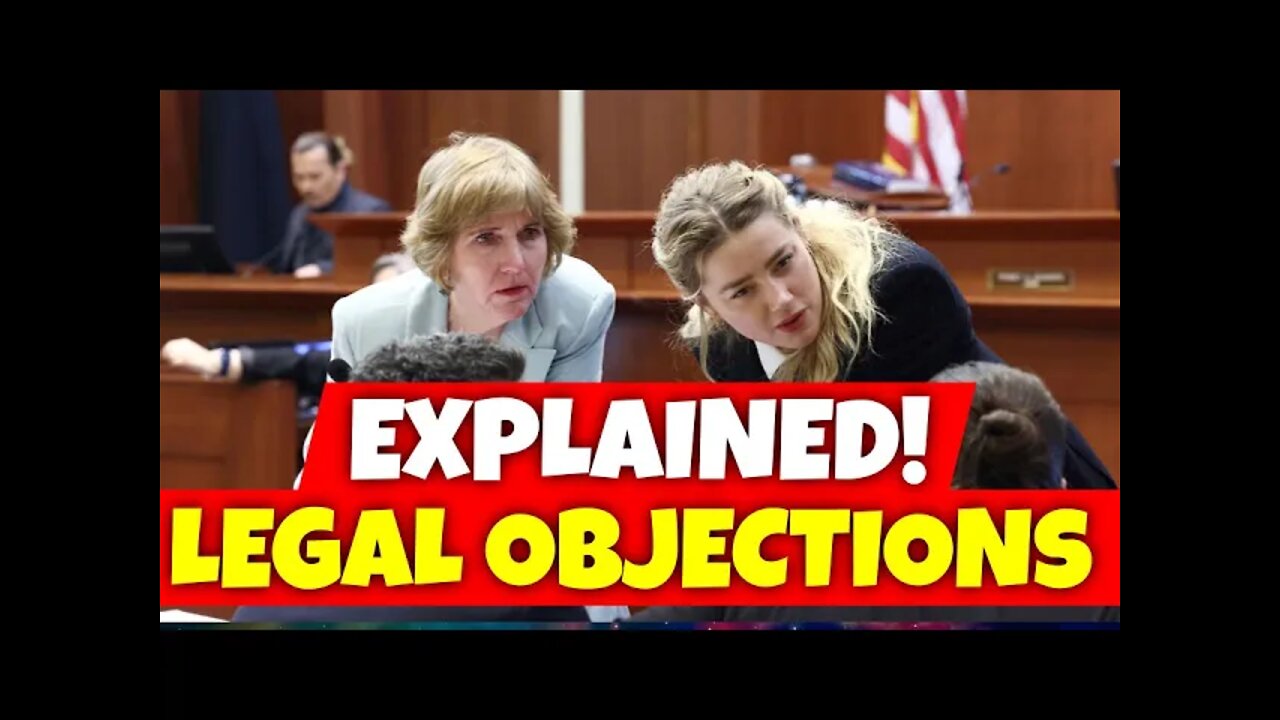 Depp v Heard Trial | Common Legal Objections Explained | Learn Something