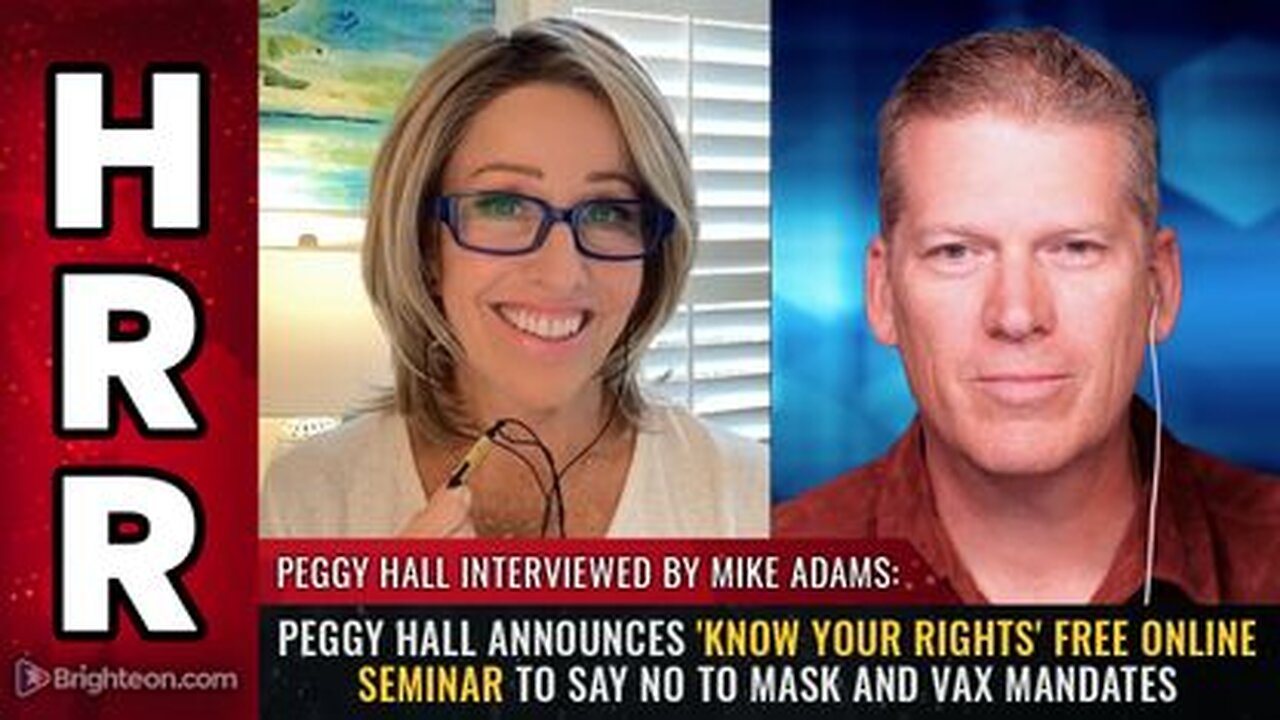 Peggy Hall Announces 'Know Your Rights' FREE Online Seminar to SAY NO to Mask & Vax Mandates