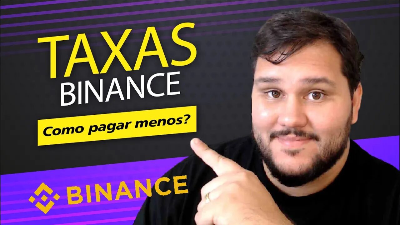 Taxas da Binance? Como pagar menos?