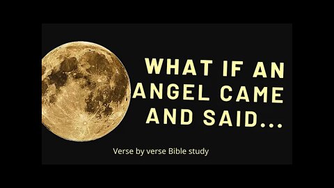 What if an angel came and told me... Galatians 1:8-9