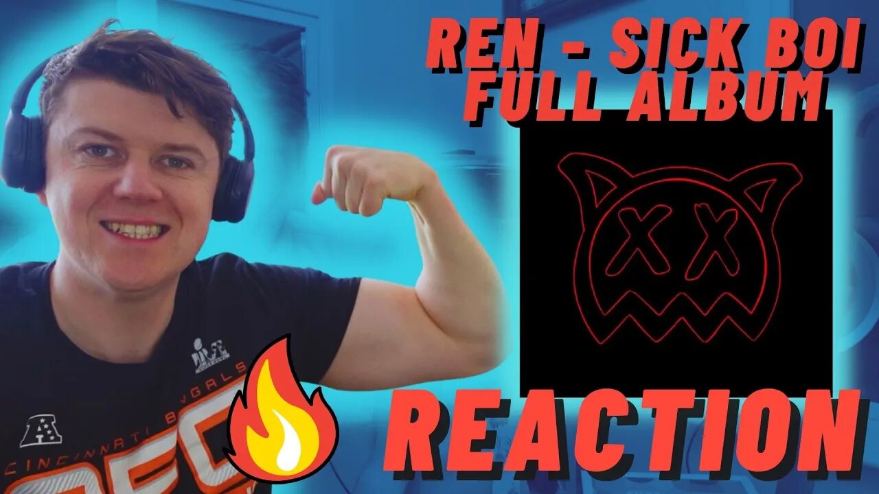 Ren - SICK BOI FULL ALBUM - IRISH REACTION - GOAT