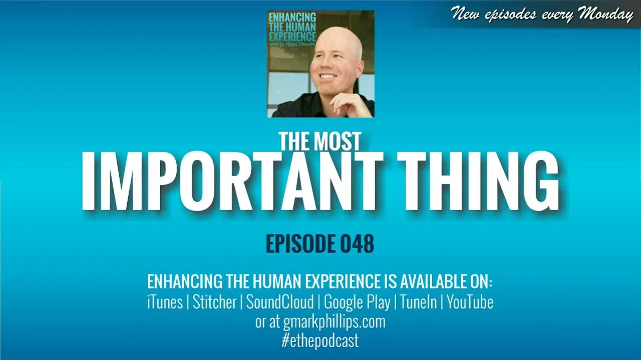 The Most Important Thing | ETHX 048