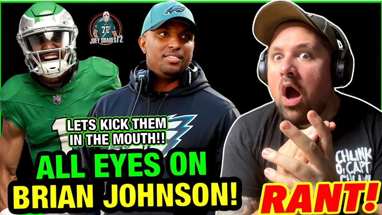 HUGE RANT! ALL EYES ON BRIAN JOHNSON! EAGLES NEED TO SHOW THEIR CAPABLE VS MIAMI! ITS TIME! UPDATE!