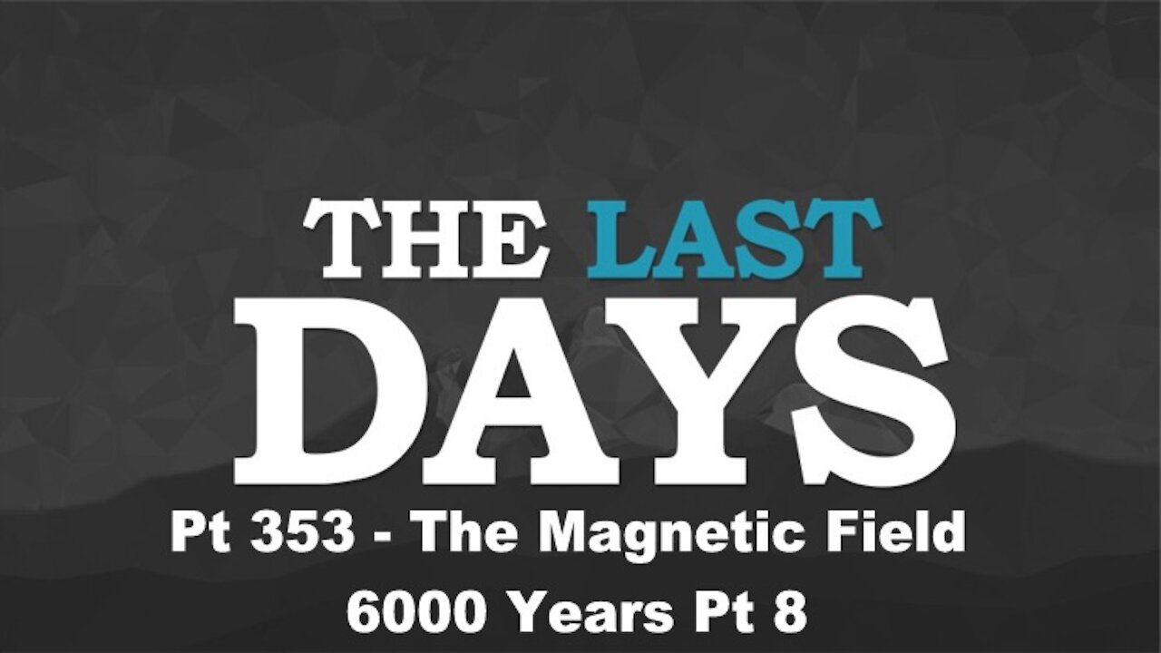 The Magnetic Field - 6000 Years Pt 8 - The Last Days Pt 353