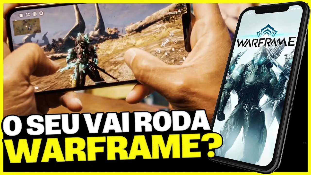 DESCUBRA SE O SEU CELULAR VAI RODAR WARFRAME MOBILE