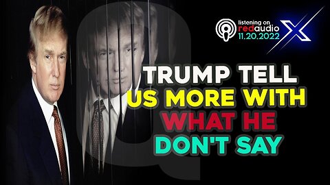 TRUMP TELL US MORE WITH WHAT HE DON'T SAY