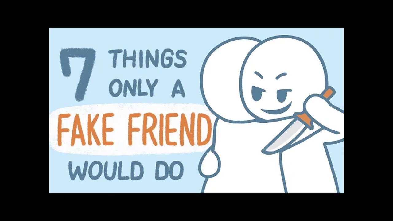 7 Things only a Fake friend would do