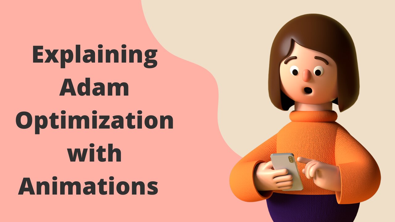 Explaining Adam Optimization with Animations