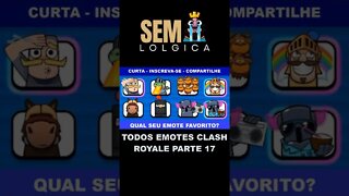 TODOS EMOTES CLASH ROYALE PARTE 17