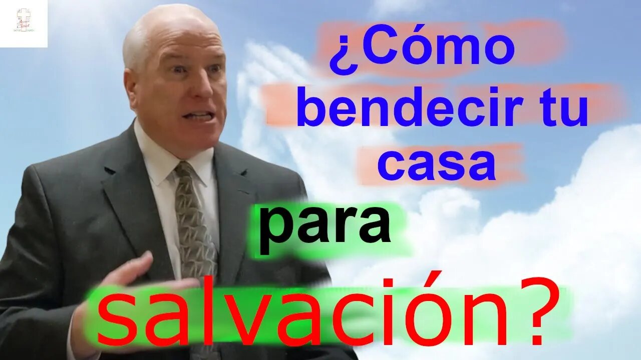 ¿Cómo bendecir tu casa para salvación?