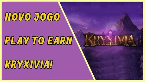 Kryxivia - Novo Jogo Play To Earn - Whitelist do token