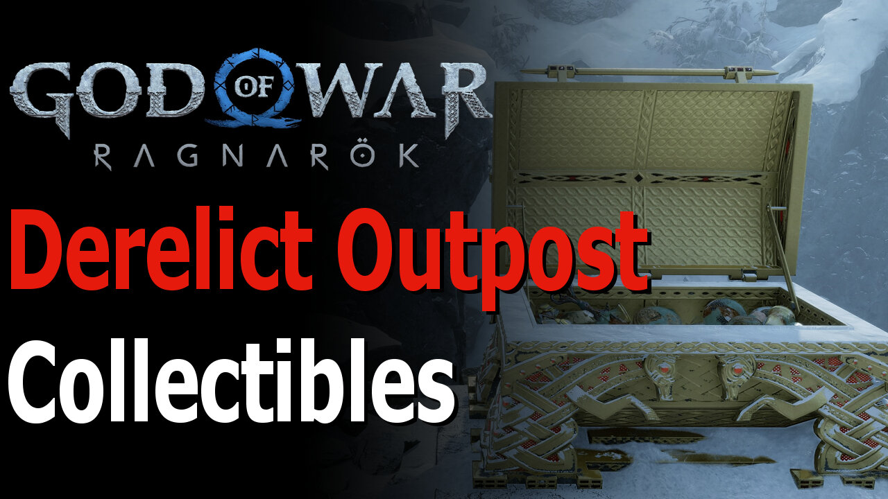 God of War Ragnarok - The Derelict Outpost Collectibles