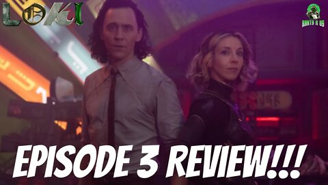 Loki Episode 3 Review!!!