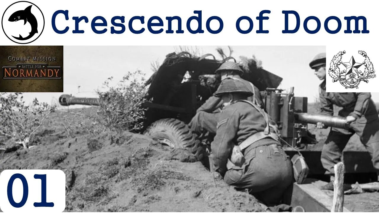 Crescendo of Doom - Episode 01 | Combat Mission: Battle for Normandy - The Scottish Corridor