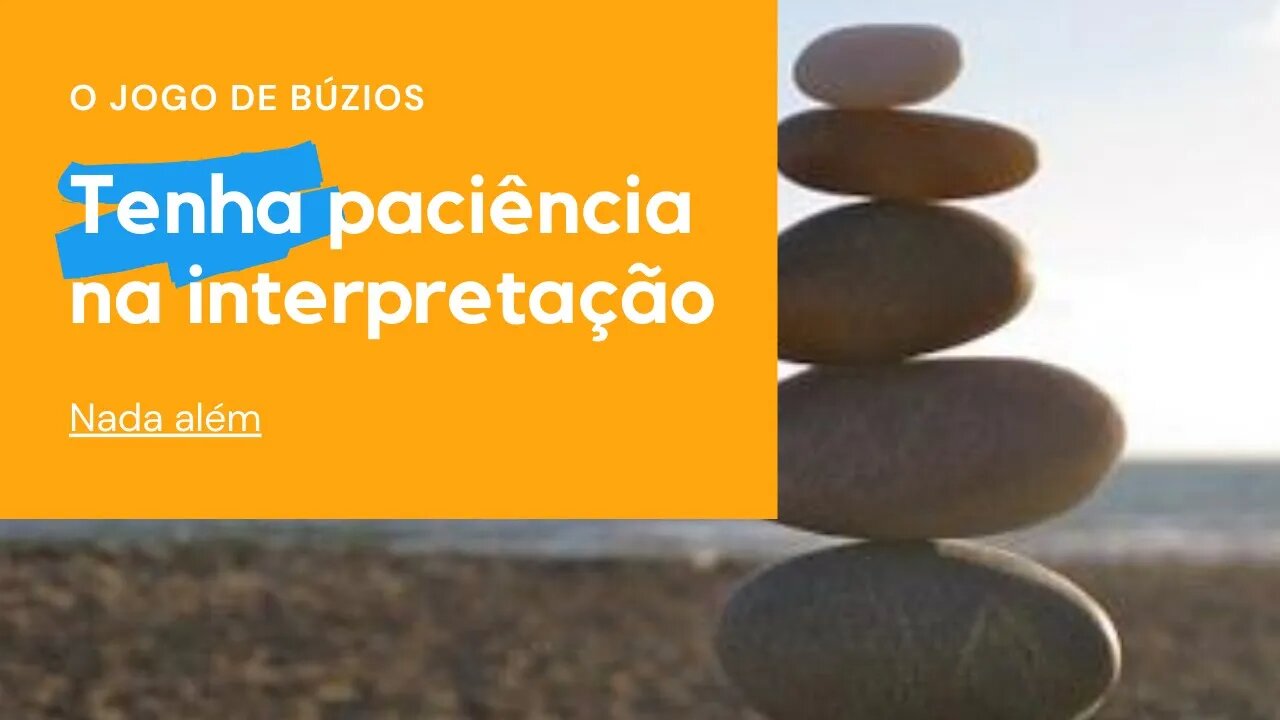 Jogo de Búzios - Paciência sempre