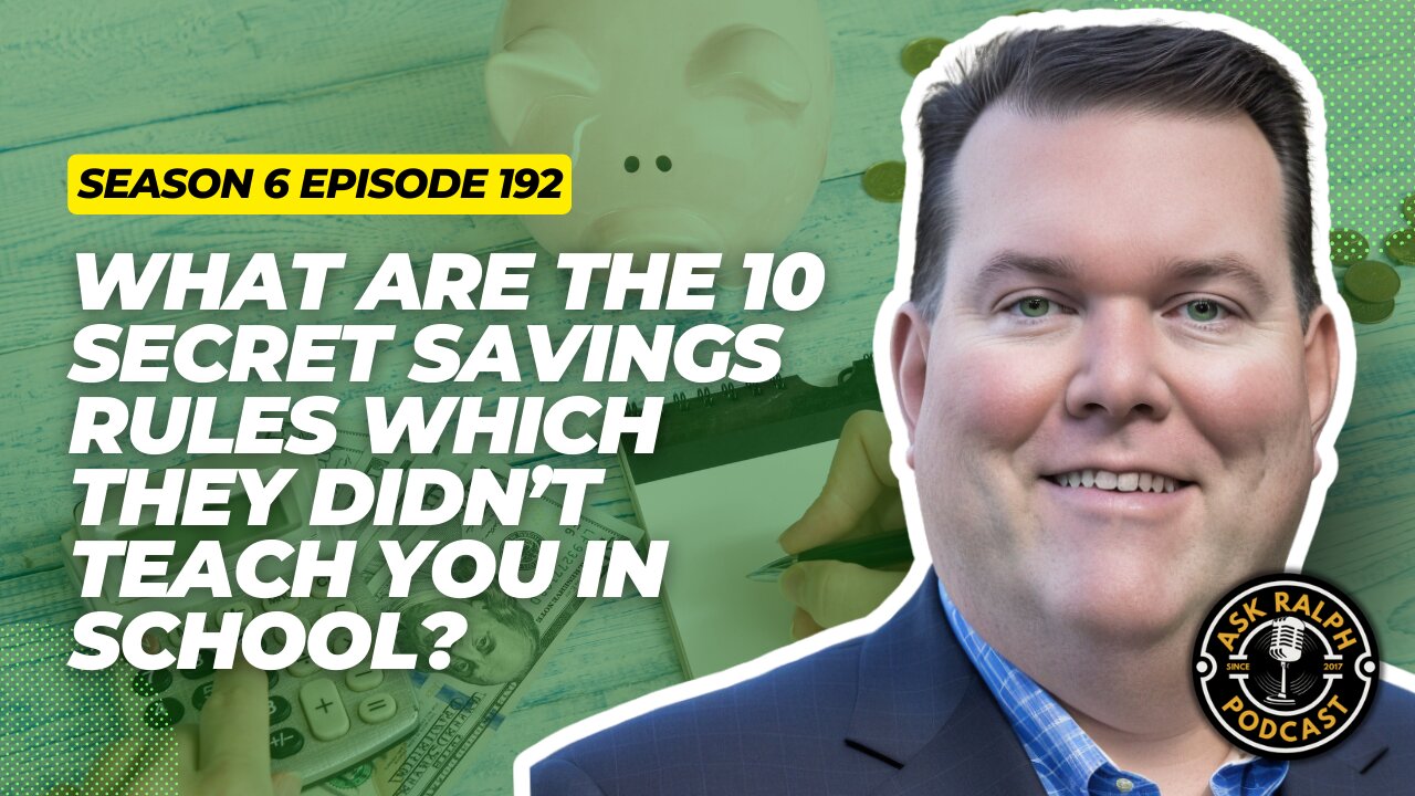 What are the 10 secret savings rules which they didn’t teach you in school? | Ask Ralph Podcast