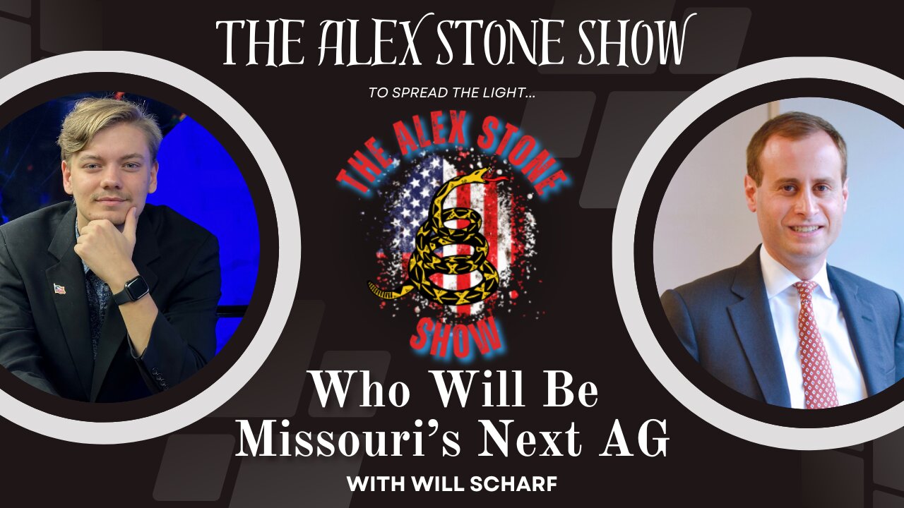 Who Will Be Missouri's Next AG? | Alex Stone and Will Scharf