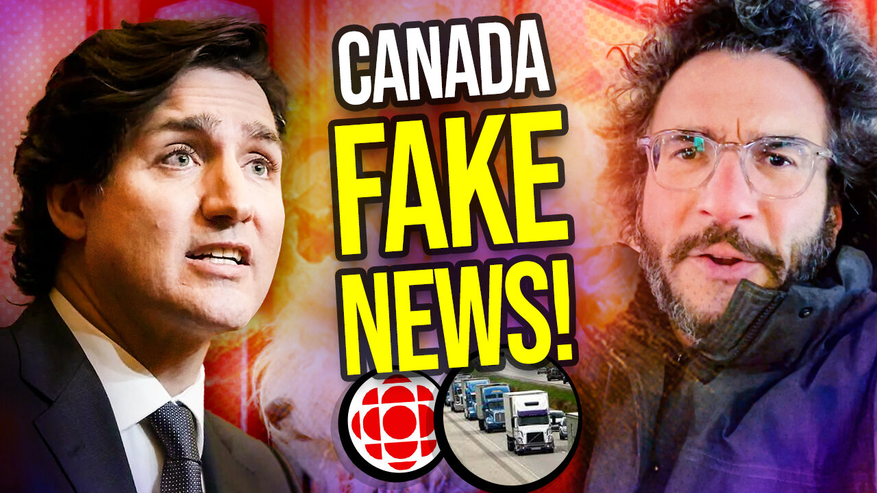 #FreedomConvoy2022: Canadian mainstream media and politicians are lying about it - viva frei vlawg