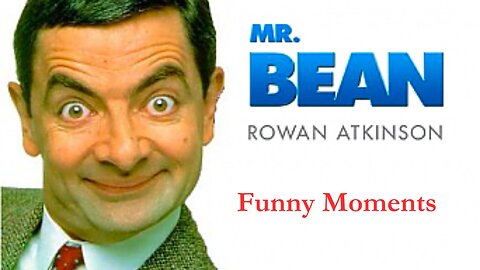 Mr. Bean: Comedy Gold Moments Compilation