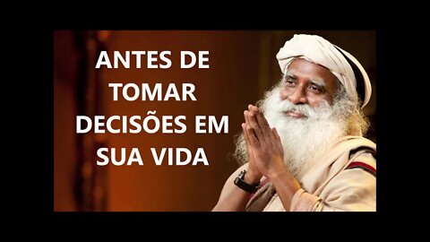 COMO TOMAR DECISÕES EM SUA VIDA, SADHGURU, DUBLADO