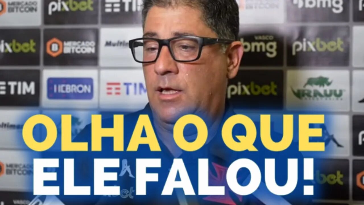 FALOU TUDO! NOTICIA DO VASCO HOJE