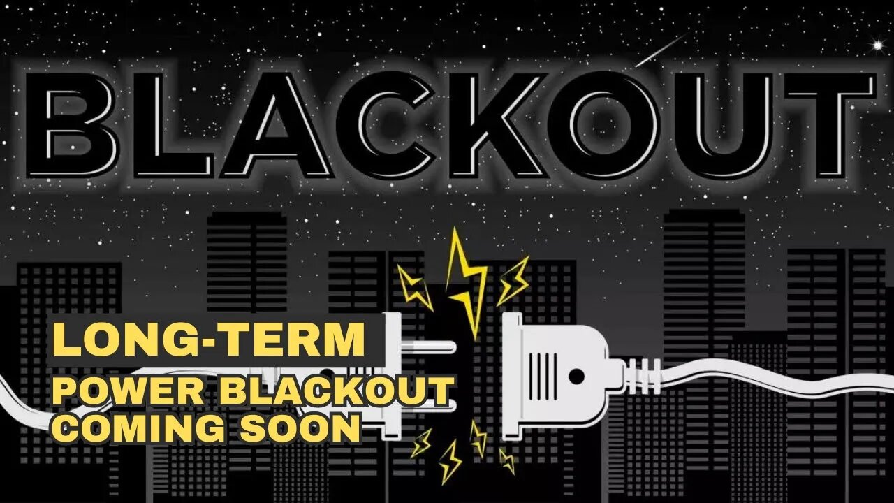 🛑WARNING🛑 Power Grid Blackout Coming Soon!