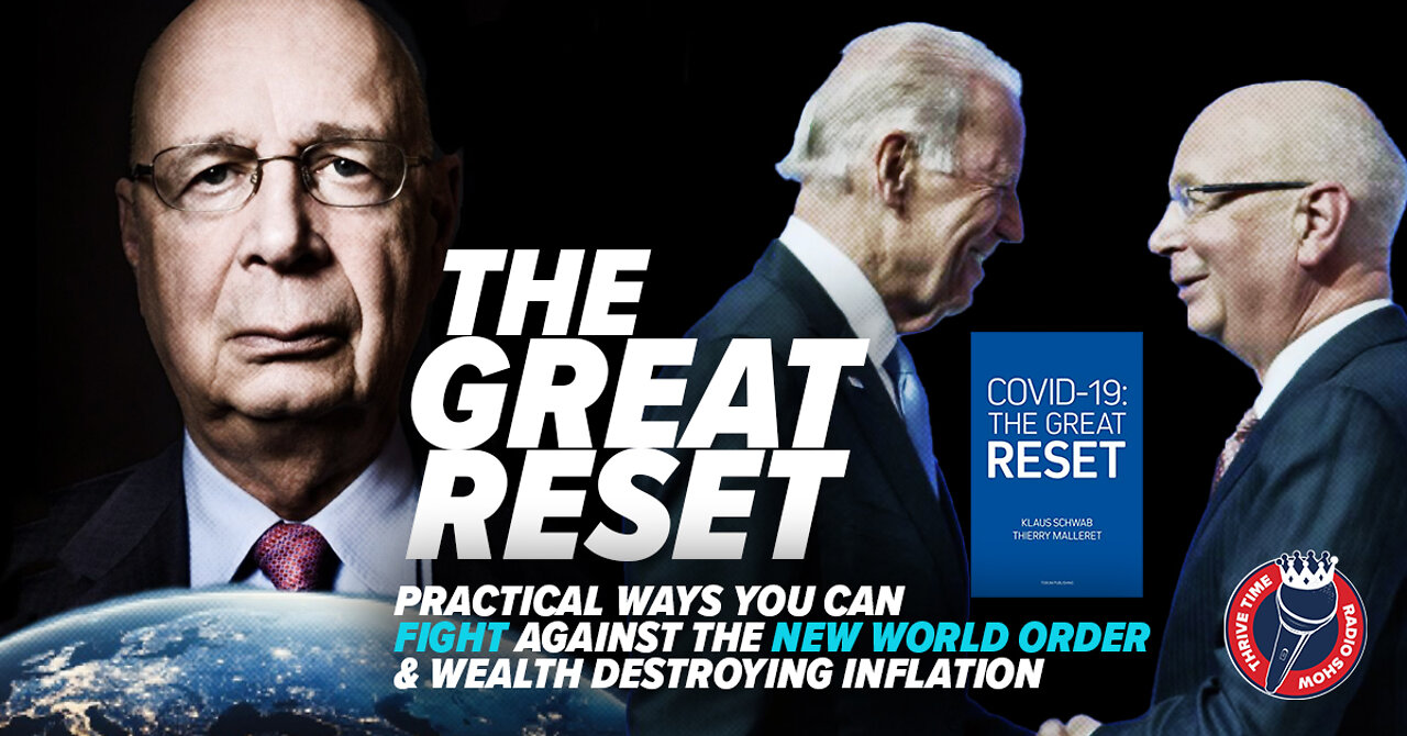 The Great Reset | Practical Ways You Can Fight Against the NWO & Wealth Destroying Inflation