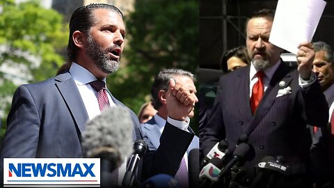 WATCH: Donald Trump Jr., Sebastian Gorka, and members of Congress slam Trump trial