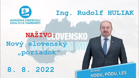 NAŽIVO 8. 8. 2022 Nový slovenský „poriadok“