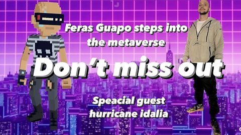 Feras Guapo steps into the metaverse