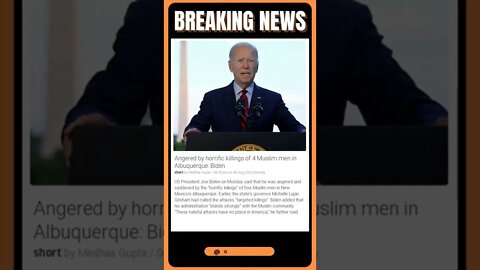 Most Up-To-Date Information: Angered by horrific killings of 4 Muslim men in Albuquerque: Biden