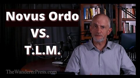Are There Differences Between Novus Ordo and Latin Mass? | The Wanderer News