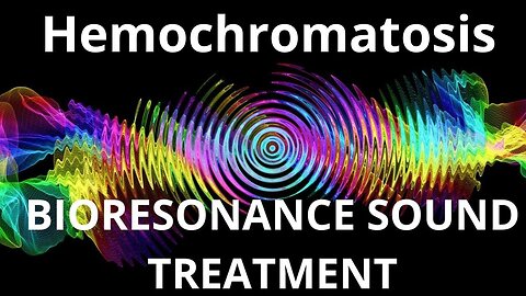 Hemochromatosis _ Sound therapy session _ Sounds of nature
