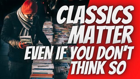 classic novels matter