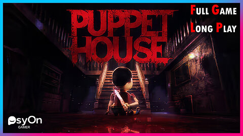 Puppet House | Full Game | Longplay | Walkthrough | Gameplay No Commentary